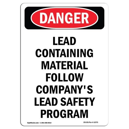 SIGNMISSION Safety Sign, OSHA Danger, 10" Height, Portrait Lead Containing Material, Portrait OS-DS-D-710-V-1070